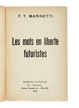  Marinetti Filippo Tommaso : Les mots en libert� futuristes. Futurismo, Arte  - Auction Books, Autographs and Manuscripts - Libreria Antiquaria Gonnelli - Casa d'Aste - Gonnelli Casa d'Aste