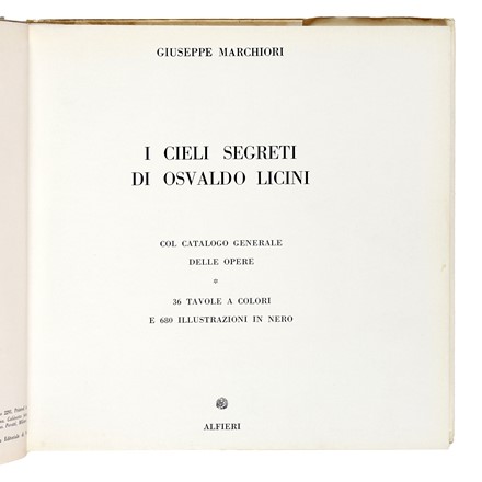  Marchiori Giuseppe : I cieli segreti di Osvaldo Licini.  Osvaldo Licini  (Monte Vidon Corrado, 1894 - 1958)  - Asta Libri, autografi e manoscritti - Libreria Antiquaria Gonnelli - Casa d'Aste - Gonnelli Casa d'Aste