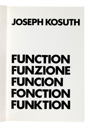  Kosuth Joseph : Function Funzione Funcion Fonction Funktion. Libro d'Artista, Collezionismo e Bibliografia  - Auction Books, Autographs and Manuscripts - Libreria Antiquaria Gonnelli - Casa d'Aste - Gonnelli Casa d'Aste
