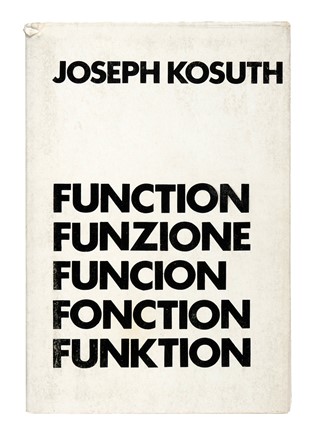  Kosuth Joseph : Function Funzione Funcion Fonction Funktion. Libro d'Artista, Collezionismo e Bibliografia  - Auction Books, Autographs and Manuscripts - Libreria Antiquaria Gonnelli - Casa d'Aste - Gonnelli Casa d'Aste