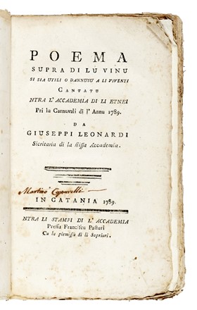  Leonardi Giuseppe : Poema supra di lu vinu si sia utili o dannusu a li viventi... Enologia  - Auction Books, Autographs and Manuscripts - Libreria Antiquaria Gonnelli - Casa d'Aste - Gonnelli Casa d'Aste