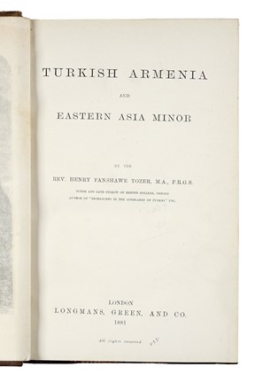  Tozer Henry Fanshawe : Turkish Armenia and Eastern Asia Minor. Storia  - Auction Books, Autographs and Manuscripts - Libreria Antiquaria Gonnelli - Casa d'Aste - Gonnelli Casa d'Aste