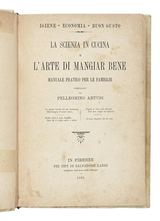  Artusi Pellegrino : La scienza in cucina e l'arte del mangiar bene...  - Asta Libri, autografi e manoscritti - Libreria Antiquaria Gonnelli - Casa d'Aste - Gonnelli Casa d'Aste