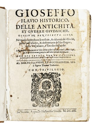  Iosephus Flavius : Gioseffo Flavio historico Delle Antichit�, e Guerre Giudaiche...  - Asta Libri, Autografi e Manoscritti - Libreria Antiquaria Gonnelli - Casa d'Aste - Gonnelli Casa d'Aste