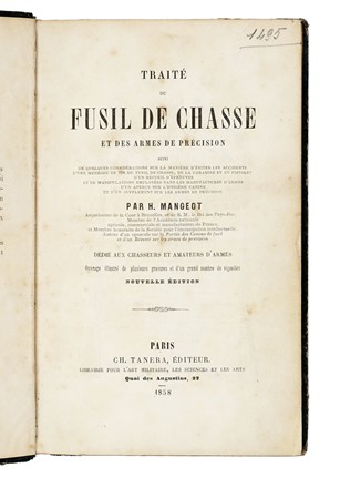  Mangeot H. : Trait� du fusil de chasse et des armes de pr�cision... Caccia e pesca, Feste - Folklore - Giochi - Sport  - Auction Libri, Autografi e Manoscritti - Libreria Antiquaria Gonnelli - Casa d'Aste - Gonnelli Casa d'Aste
