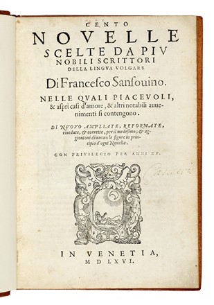  Sansovino Francesco : Cento novelle scelte da piu nobili scrittori... Letteratura classica  - Auction Libri, Autografi e Manoscritti - Libreria Antiquaria Gonnelli - Casa d'Aste - Gonnelli Casa d'Aste