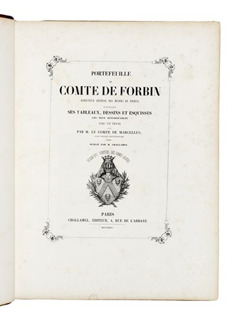  de Forbin Louis Nicolas Philippe Auguste : Portefeuille du comte de Forbin, directeur general des Musees de France, contenant ses tableaux, dessins et esquisses les plus remarquables...  - Auction Libri, Autografi e Manoscritti - Libreria Antiquaria Gonnelli - Casa d'Aste - Gonnelli Casa d'Aste