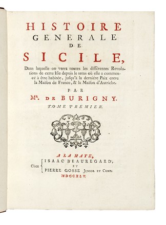  L�vesque de Burigny Jean : Histoire generale de Sicile, dans laquelle on verra toutes les differentes revolutions de cette isle... Tome premier (-second). Storia locale  - Auction Libri, Autografi e Manoscritti - Libreria Antiquaria Gonnelli - Casa d'Aste - Gonnelli Casa d'Aste