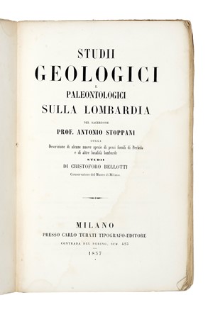  Stoppani Antonio : Studii geologici e paleontologici sulla Lombardia... Geologia - vulcani e terremoti  - Auction Libri, Autografi e Manoscritti - Libreria Antiquaria Gonnelli - Casa d'Aste - Gonnelli Casa d'Aste