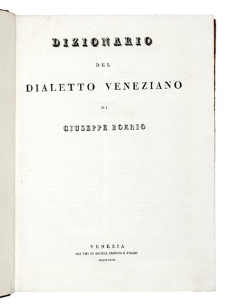  Boerio Giuseppe : Dizionario del dialetto veneziano. Dizionari, Storia locale, Letteratura, Storia, Diritto e Politica  - Auction Libri, Autografi e Manoscritti - Libreria Antiquaria Gonnelli - Casa d'Aste - Gonnelli Casa d'Aste