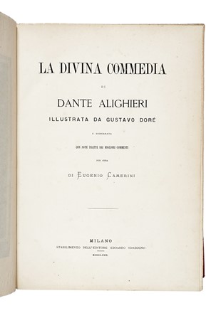  Alighieri Dante : La Divina Commedia [...] illustrata da Gustavo Dor� e dichiarata con note tratte dai migliori commenti per cura di Eugenio Camerini.  Gustave Dor�  (Strasbourg, 1832 - Paris, 1883), Eugenio Camerini  - Asta Libri, Autografi e Manoscritti - Libreria Antiquaria Gonnelli - Casa d'Aste - Gonnelli Casa d'Aste