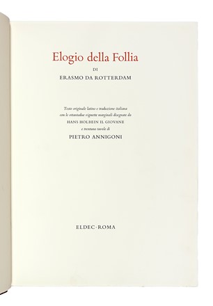  Erasmus Roterodamus, Annigoni Pietro : Elogio della follia di Erasmo da Rotterdam [...] e 31 tavole di Pietro Annigoni. Letteratura, Classici  - Auction Libri, Autografi e Manoscritti - Libreria Antiquaria Gonnelli - Casa d'Aste - Gonnelli Casa d'Aste