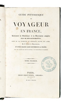  Girault de Saint-Fargeau Eus�be : Guide pittoresque du voyageur en France [...] Tome premier [-sixi�me] - Guide pittoresque portatif et complet... Guida illustrata, Geografia e viaggi, Figurato  - Auction Libri, Autografi e Manoscritti - Libreria Antiquaria Gonnelli - Casa d'Aste - Gonnelli Casa d'Aste