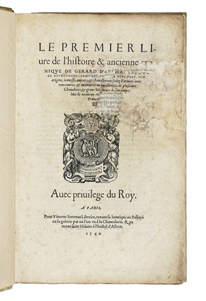  Gerard d'Euphrate : Le premier livre de l'histoire & ancienne cronique de Gerard d'Euphrate, duc de Bourgogne... Storia  - Auction Books, Autographs and Manuscripts - Libreria Antiquaria Gonnelli - Casa d'Aste - Gonnelli Casa d'Aste