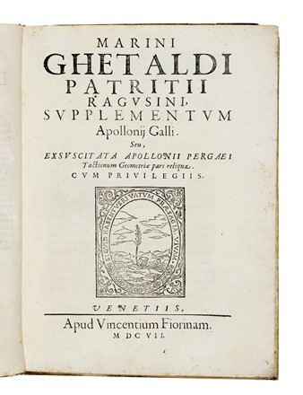  Ghetaldi Marino : Restituta Apollonij Pergaei inclinationum geometria... Geometria  - Auction Books, Autographs and Manuscripts - Libreria Antiquaria Gonnelli - Casa d'Aste - Gonnelli Casa d'Aste