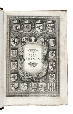  Gualdo Priorato Galeazzo : Teatro del Belgio, o sia descritione delle diecisette provincie del medesimo; con le piante delle citt�, e fortezze principali... Storia locale, Figurato, Cartografia, Storia, Diritto e Politica, Collezionismo e Bibliografia, Geografia e viaggi  - Auction Books, Autographs and Manuscripts - Libreria Antiquaria Gonnelli - Casa d'Aste - Gonnelli Casa d'Aste