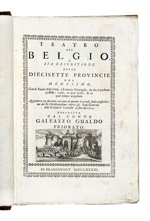  Gualdo Priorato Galeazzo : Teatro del Belgio, o sia descritione delle diecisette provincie del medesimo; con le piante delle citt�, e fortezze principali... Storia locale, Figurato, Cartografia, Storia, Diritto e Politica, Collezionismo e Bibliografia, Geografia e viaggi  - Auction Books, Autographs and Manuscripts - Libreria Antiquaria Gonnelli - Casa d'Aste - Gonnelli Casa d'Aste