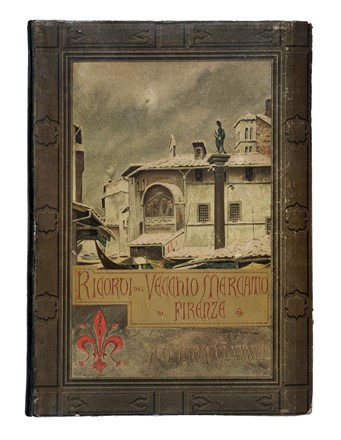  Carocci Guido : Ricordi del vecchio mercato di Firenze.  - Auction Libri, Autografi e Manoscritti - Libreria Antiquaria Gonnelli - Casa d'Aste - Gonnelli Casa d'Aste