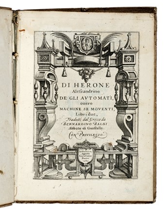  Heron Alexandrinus : De gli automati, overo machine se moventi, libri due... Ingegneria, Fisica  - Auction Books, Autographs and Manuscripts - Libreria Antiquaria Gonnelli - Casa d'Aste - Gonnelli Casa d'Aste