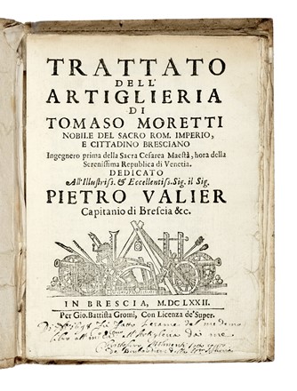  Moretti Tomaso : Trattato dell'artiglieria... Architettura Militare, Figurato  - Auction Books, Autographs and Manuscripts - Libreria Antiquaria Gonnelli - Casa d'Aste - Gonnelli Casa d'Aste