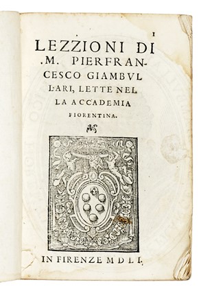  Giambullari Pier Francesco : Lezzioni [...] lette nella Accademia fiorentina. Astronomia, Letteratura italiana, Scienze tecniche e matematiche, Letteratura  - Auction Books, Autographs and Manuscripts - Libreria Antiquaria Gonnelli - Casa d'Aste - Gonnelli Casa d'Aste