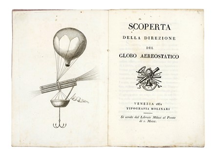 Scoperta della direzione del globo aereostatico. Aeronautica, Scienze tecniche e matematiche  - Auction Books, Autographs and Manuscripts - Libreria Antiquaria Gonnelli - Casa d'Aste - Gonnelli Casa d'Aste