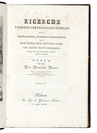  Amati Giacinto : Ricerche storico-critico-scientifiche sulle origini, scoperte, invenzioni [...] Tomo I (-V).  - Asta Libri, Autografi e Manoscritti - Libreria Antiquaria Gonnelli - Casa d'Aste - Gonnelli Casa d'Aste