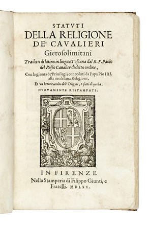  Del Rosso Paolo : Statuti della religione de' Cavalieri Gierosolimitani... Religione, Storia, Storia  - Auction Books, Autographs and Manuscripts - Libreria Antiquaria Gonnelli - Casa d'Aste - Gonnelli Casa d'Aste