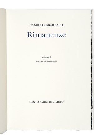  Sbarbaro Camillo : Rimanenze. Libro d'Artista, Bodoni, Collezionismo e Bibliografia, Collezionismo e Bibliografia  Giulia Napoleone  (Pescara, 1936)  - Auction Books, Autographs and Manuscripts - Libreria Antiquaria Gonnelli - Casa d'Aste - Gonnelli Casa d'Aste