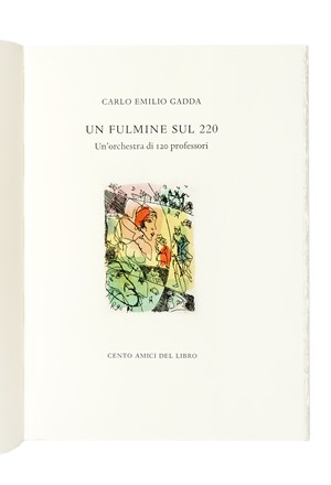  Gadda Carlo Emilio : Un fulmine sul 220. Un'orchestra di 120 professori. Libro d'Artista, Collezionismo e Bibliografia  Franco Rognoni  (Milano, 1913 - 1999)  - Auction Books, Autographs and Manuscripts - Libreria Antiquaria Gonnelli - Casa d'Aste - Gonnelli Casa d'Aste