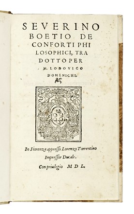  Boethius Anicius Manlius Torquatus Severinus : De conforti philosophici... Letteratura classica, Classici, Filosofia, Letteratura, Letteratura  - Auction Books, Autographs and Manuscripts - Libreria Antiquaria Gonnelli - Casa d'Aste - Gonnelli Casa d'Aste