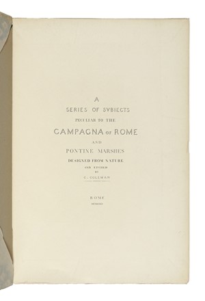  Charles Coleman  (Pontrefact,  - Roma, 1874) : A Series of subiects peculiar to the campagna of Rome and Pontine Marshes designed from nature and etched by C. Coleman.  - Auction Arte Antica, Moderna e Contemporanea - Libreria Antiquaria Gonnelli - Casa d'Aste - Gonnelli Casa d'Aste