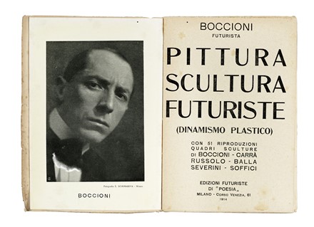  Boccioni Umberto : Pittura scultura futuriste (dinamismo plastico) con 51 riproduzioni, quadri, sculture di Boccioni, Carr�, Russolo, Balla, Severini, Soffici. Futurismo, Scultura, Pittura, Arte, Arte, Arte  Carlo Carr�  (Quargnento, 1881 - Milano, 1966), Luigi Russolo  (Portogruaro, 1885 - Bottanuco, 1947), Giacomo Balla  (Torino, 1871 - Roma, 1958), Gino Severini  (Cortona, 1883 - Parigi, 1966), Ardengo Soffici  (Rignano sull'Arno (Firenze), 1879 - Forte dei Marmi (Lucca), 1964)  - Auction Books, Autographs and Manuscripts - Libreria Antiquaria Gonnelli - Casa d'Aste - Gonnelli Casa d'Aste