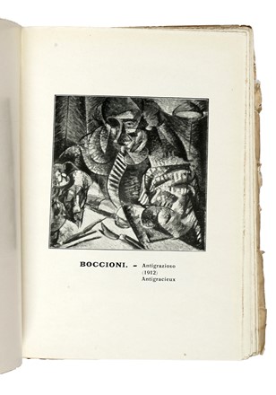  Boccioni Umberto : Pittura scultura futuriste (dinamismo plastico) con 51 riproduzioni, quadri, sculture di Boccioni, Carr�, Russolo, Balla, Severini, Soffici. Futurismo, Scultura, Pittura, Arte, Arte, Arte  Carlo Carr�  (Quargnento, 1881 - Milano, 1966), Luigi Russolo  (Portogruaro, 1885 - Bottanuco, 1947), Giacomo Balla  (Torino, 1871 - Roma, 1958), Gino Severini  (Cortona, 1883 - Parigi, 1966), Ardengo Soffici  (Rignano sull'Arno (Firenze), 1879 - Forte dei Marmi (Lucca), 1964)  - Auction Books, Autographs and Manuscripts - Libreria Antiquaria Gonnelli - Casa d'Aste - Gonnelli Casa d'Aste