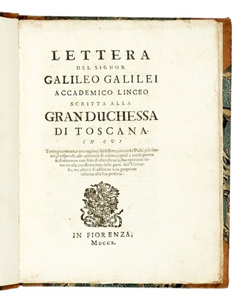  Galilei Galileo : Lettera del signor Galileo Galilei [...] alla granduchessa di Toscana. In cui [...] si risponde alle calunnie... Galileiana, Astronomia, Scienze tecniche e matematiche, Scienze tecniche e matematiche  - Auction Books, Autographs and Manuscripts - Libreria Antiquaria Gonnelli - Casa d'Aste - Gonnelli Casa d'Aste