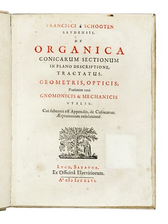  Schooten Franz (van) : De organica conicarum sectionum in plano descriptione, tractatus...  - Asta Libri, autografi e manoscritti - Libreria Antiquaria Gonnelli - Casa d'Aste - Gonnelli Casa d'Aste