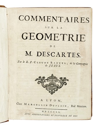  Rabuel Claude : Commentaires sur la geometrie de m. Descartes. Geometria, Scienze tecniche e matematiche, Scienze tecniche e matematiche  - Auction Books, Autographs and Manuscripts - Libreria Antiquaria Gonnelli - Casa d'Aste - Gonnelli Casa d'Aste