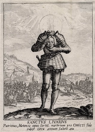  Jacques Callot  (Nancy, 1592 - 1635) : Saint Livier appel� aussi Saint Livar.  - Asta Arte Antica, Moderna e Contemporanea - Libreria Antiquaria Gonnelli - Casa d'Aste - Gonnelli Casa d'Aste