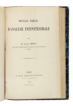  M�ray Charles, Haton de La Goupilli�re Julien Napol�on : Nouveau pr�cis d'analyse infinit�simale. [CON:] El�ments du calcul infinitesimal. Aritmetica, Scienze tecniche e matematiche  - Auction Books, Autographs and Manuscripts - Libreria Antiquaria Gonnelli - Casa d'Aste - Gonnelli Casa d'Aste