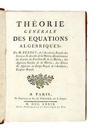  B�zout �tienne : Th�orie g�n�rale des �quations alg�briques... Scienze tecniche e matematiche  - Auction Books, Autographs and Manuscripts - Libreria Antiquaria Gonnelli - Casa d'Aste - Gonnelli Casa d'Aste