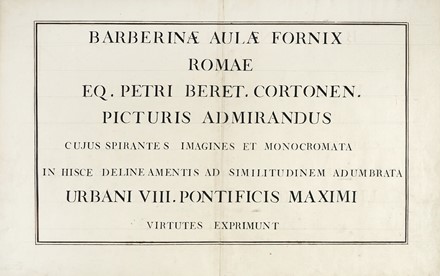  Cornelis Bloemaert  (Utrecht, 1603 - Roma, 1692), Johann Frederich Greuter  (Strasburgo,  - Roma, 1662), Camillo Cungi (Congio)  (Roma o Borgo Sansepolcro,  - Roma, ) : �des Barberin� ad Qvirinalem A Comite Hieronymo Tetio Perusino Descriptae.  - Asta Arte Antica, Moderna e Contemporanea - Libreria Antiquaria Gonnelli - Casa d'Aste - Gonnelli Casa d'Aste