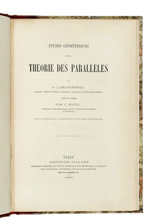  Lob&agrave;evskij Nikolaj Ivanovi? : �tudes g�om�triques sur la th�orie des parall�les... Scienze tecniche e matematiche  - Auction Books, Autographs and Manuscripts - Libreria Antiquaria Gonnelli - Casa d'Aste - Gonnelli Casa d'Aste