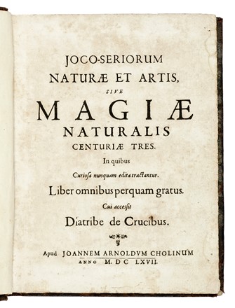  Schott Gaspar : Joco-seriorum naturae et artis, sive magiae naturalis centuriae tres...  - Asta Libri, autografi e manoscritti - Libreria Antiquaria Gonnelli - Casa d'Aste - Gonnelli Casa d'Aste
