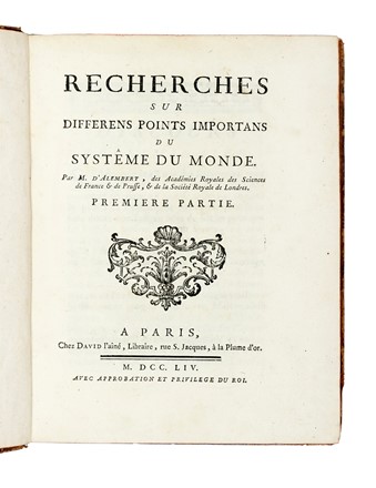  Alembert Jean Le Rond (d') : Recherches sur differens points importans du systeme du monde [...] Premiere [-troisieme] partie.  - Asta Libri, autografi e manoscritti - Libreria Antiquaria Gonnelli - Casa d'Aste - Gonnelli Casa d'Aste