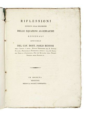  Ruffini Paolo : Riflessioni intorno alla soluzione delle equazioni algebraiche... Scienze tecniche e matematiche  - Auction Books, Autographs and Manuscripts - Libreria Antiquaria Gonnelli - Casa d'Aste - Gonnelli Casa d'Aste