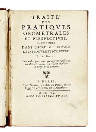  Bosse Abraham : Traite' des pratiques geometrales et perspectives, enseigne'es dans l'Academie Royale de la peinture et sculpture... Geometria  - Auction Books, Autographs and Manuscripts - Libreria Antiquaria Gonnelli - Casa d'Aste - Gonnelli Casa d'Aste
