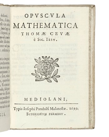  Ceva Tommaso : De natura gravium. Libri duo... [CON:] Opuscula mathematica...  - Asta Libri, autografi e manoscritti - Libreria Antiquaria Gonnelli - Casa d'Aste - Gonnelli Casa d'Aste
