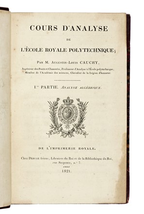  Cauchy Augustin-Louis : Cours d'analyse de l'�cole royale polytechnique. 1re partie. Scienze tecniche e matematiche  - Auction Books, Autographs and Manuscripts - Libreria Antiquaria Gonnelli - Casa d'Aste - Gonnelli Casa d'Aste