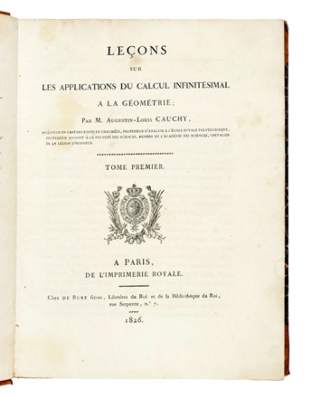  Cauchy Augustin-Louis : Lecons sur les applications du calcul infinitesimal a la geometrie... Tome premier [-II].  - Asta Libri, autografi e manoscritti - Libreria Antiquaria Gonnelli - Casa d'Aste - Gonnelli Casa d'Aste