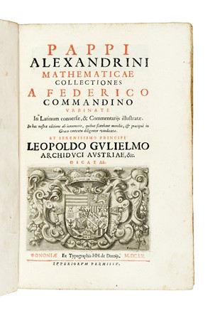  Pappus (Alexandrinus) : Mathematicae collectiones...  - Asta Libri, autografi e manoscritti - Libreria Antiquaria Gonnelli - Casa d'Aste - Gonnelli Casa d'Aste